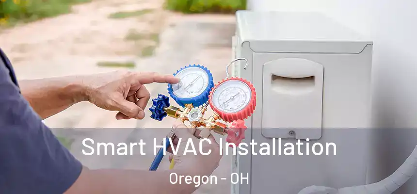  Smart HVAC Installation Oregon - OH